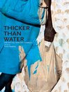 Cover image for Thicker Than Water